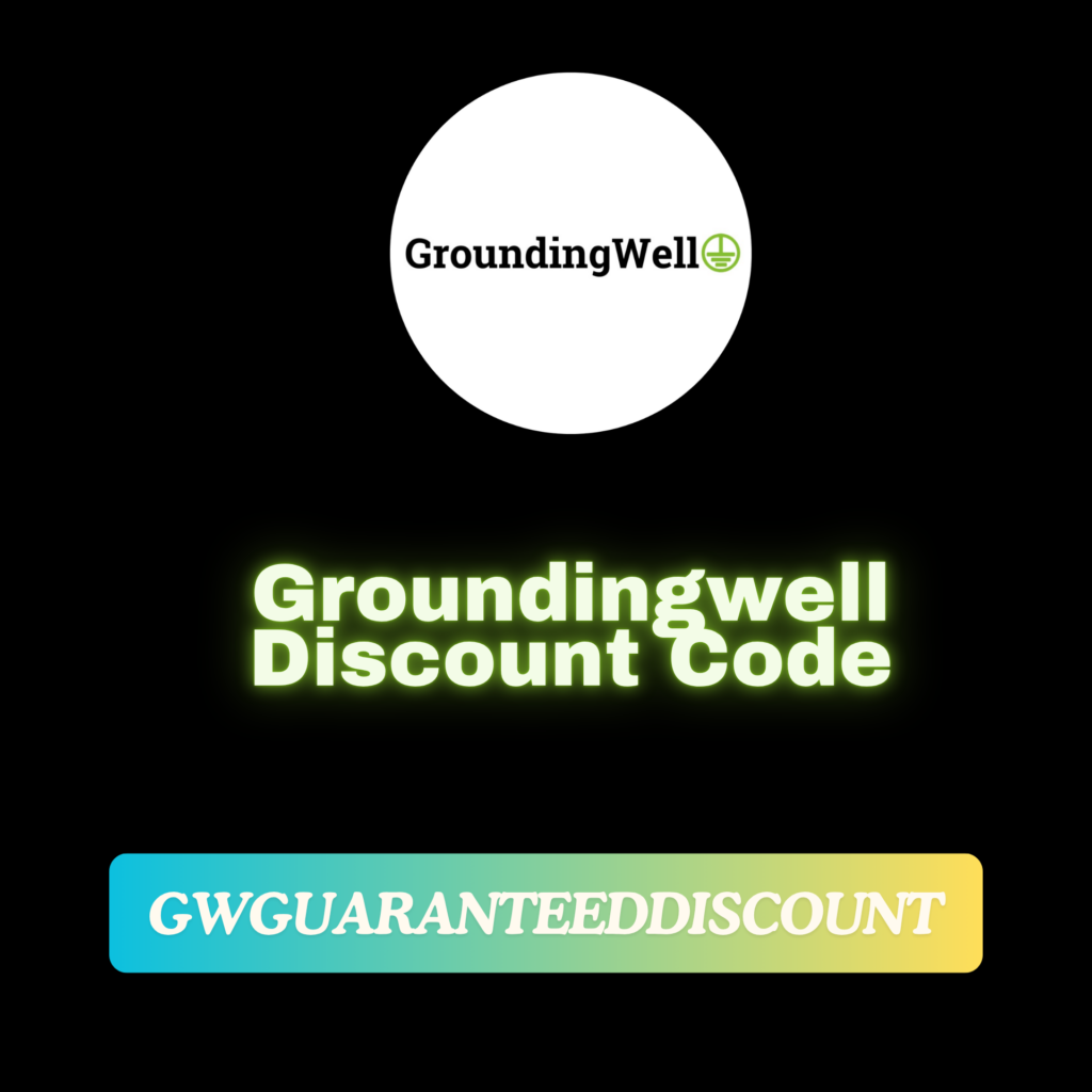 Groundingwell Discount Code (GWGUARANTEEDDISCOUNT) Save 15%Off On Purchase | Groundingwell PromoCode
