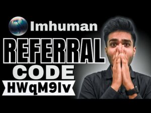 Imhuman App Referral Code
