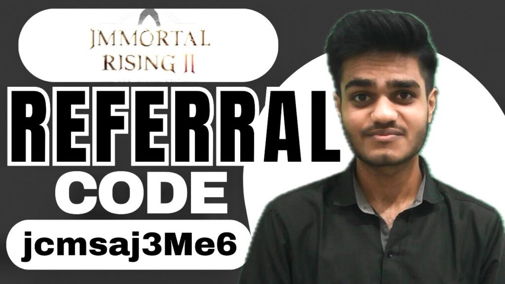 Immortal Rising 2 Referral Code