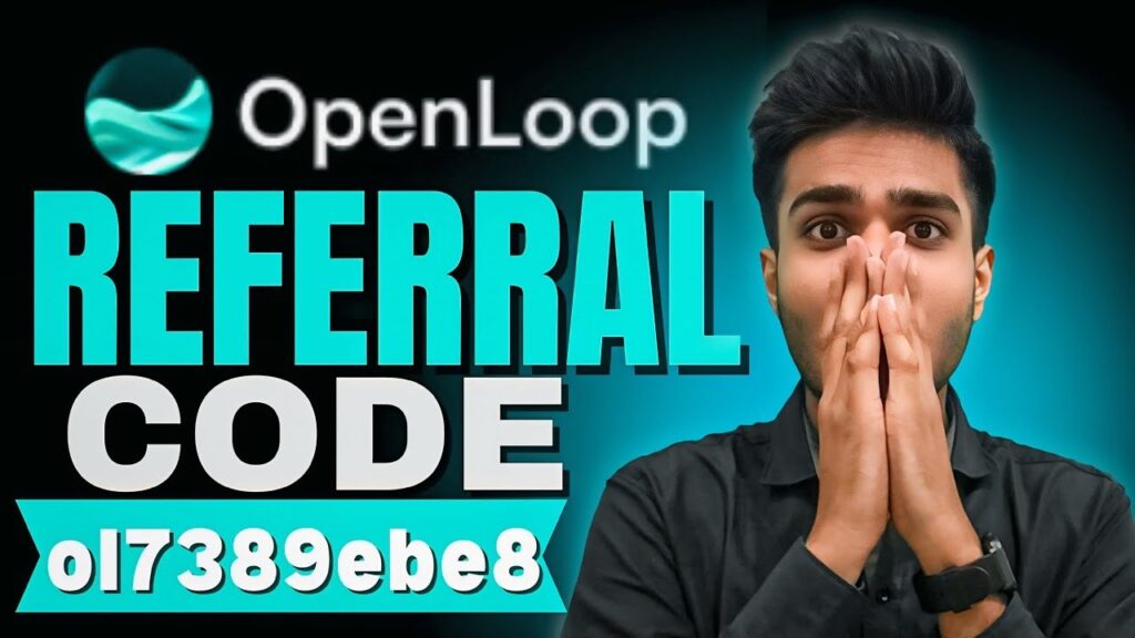 OpenLoop Network Referral Code