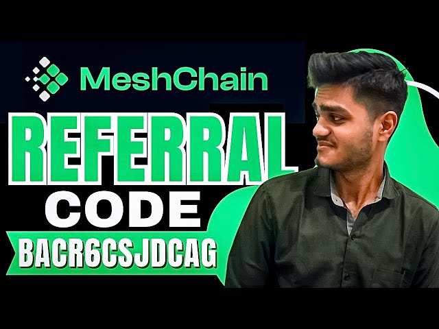Meshchain referral code