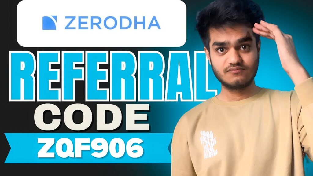 Zerodha Referral Code “ZQF906” – Get Free Demat Account Opening & Earn 300 Reward Points