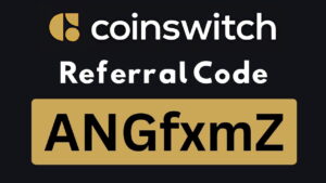 CoinSwitch Referral Code